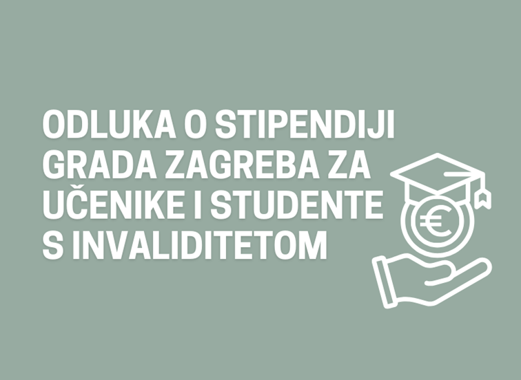 Odluka o stipendiji Grada Zagreba za učenike i studente s invaliditetom